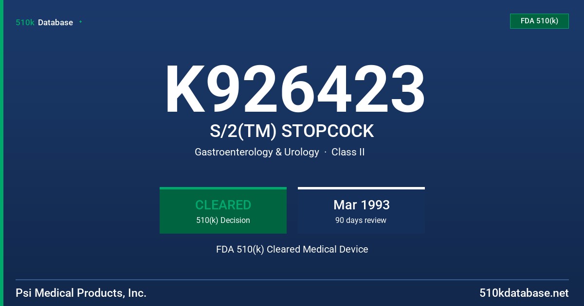 K926423 S/2(TM) STOPCOCK FDA 510(k) Cleared Medical Device
