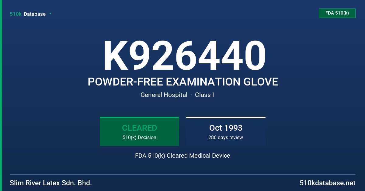 K926440 POWDER-FREE EXAMINATION GLOVE FDA 510(k) Cleared Medical Device