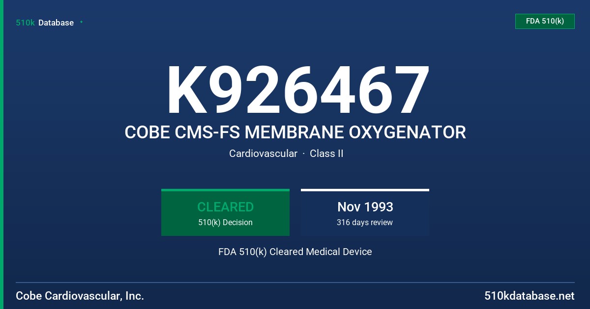 K926467 COBE CMS-FS MEMBRANE OXYGENATOR FDA 510(k) Cleared Medical Device