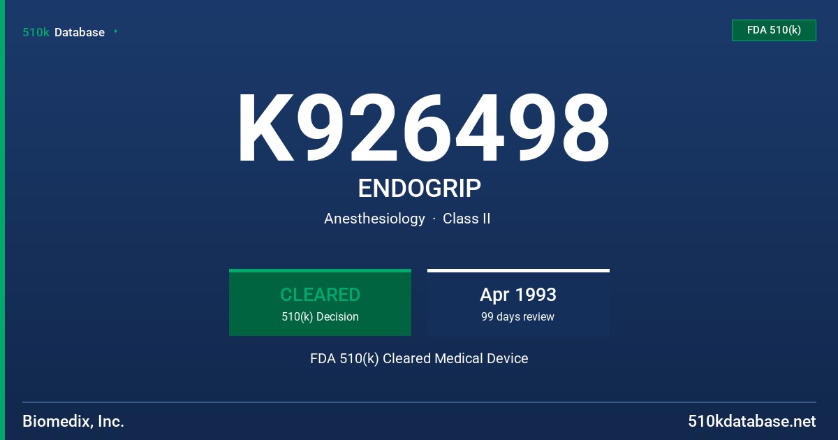 K926498 ENDOGRIP FDA 510(k) Cleared Medical Device