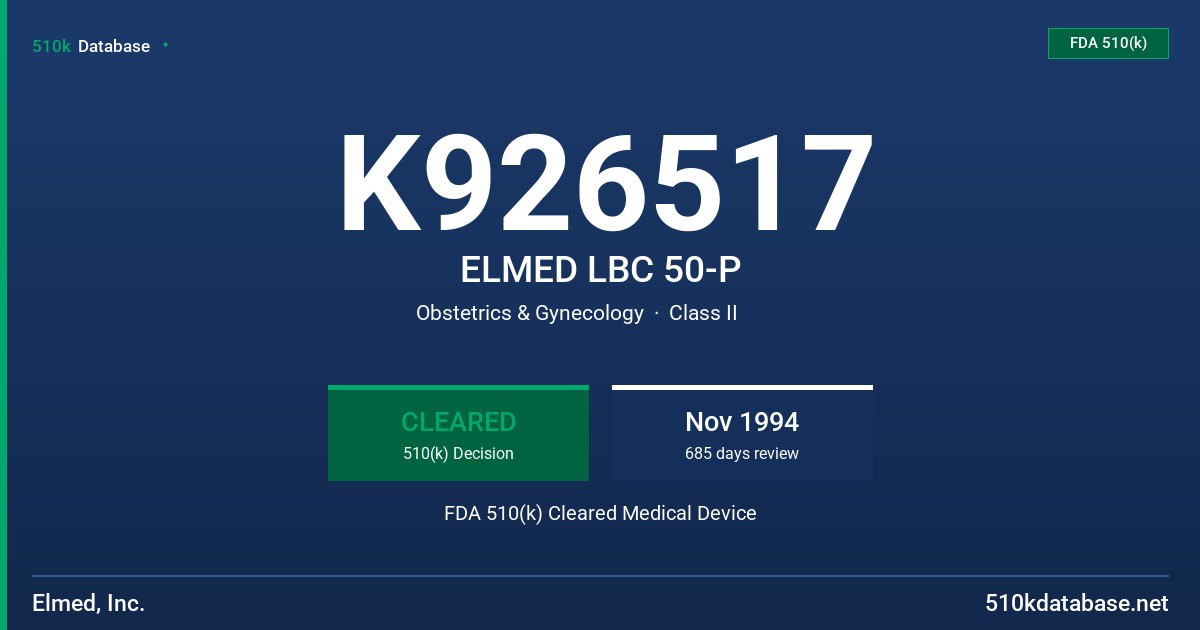 K926517 ELMED LBC 50-P FDA 510(k) Cleared Medical Device