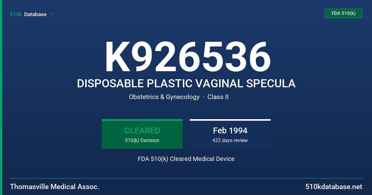 K926536 DISPOSABLE PLASTIC VAGINAL SPECULA FDA 510(k) Cleared Medical Device