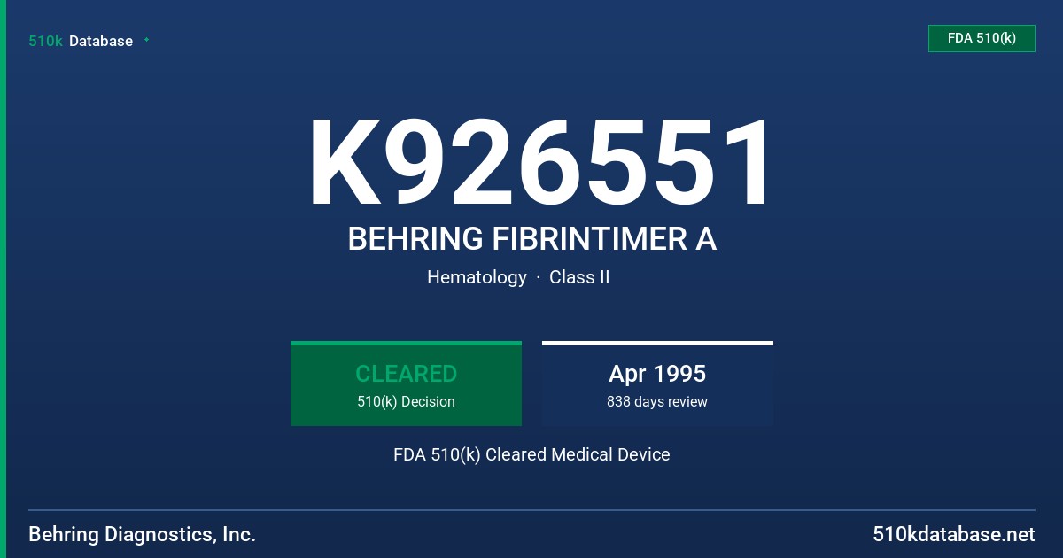 K926551 BEHRING FIBRINTIMER A FDA 510(k) Cleared Medical Device