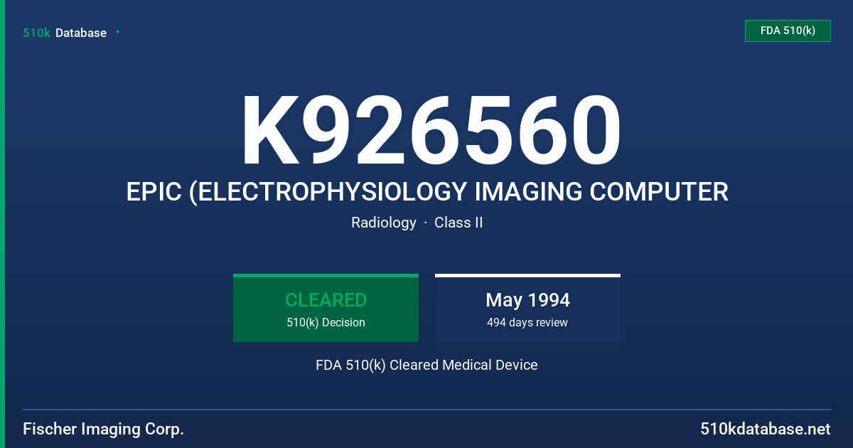 K926560 EPIC (ELECTROPHYSIOLOGY IMAGING COMPUTER FDA 510(k) Cleared Medical Device