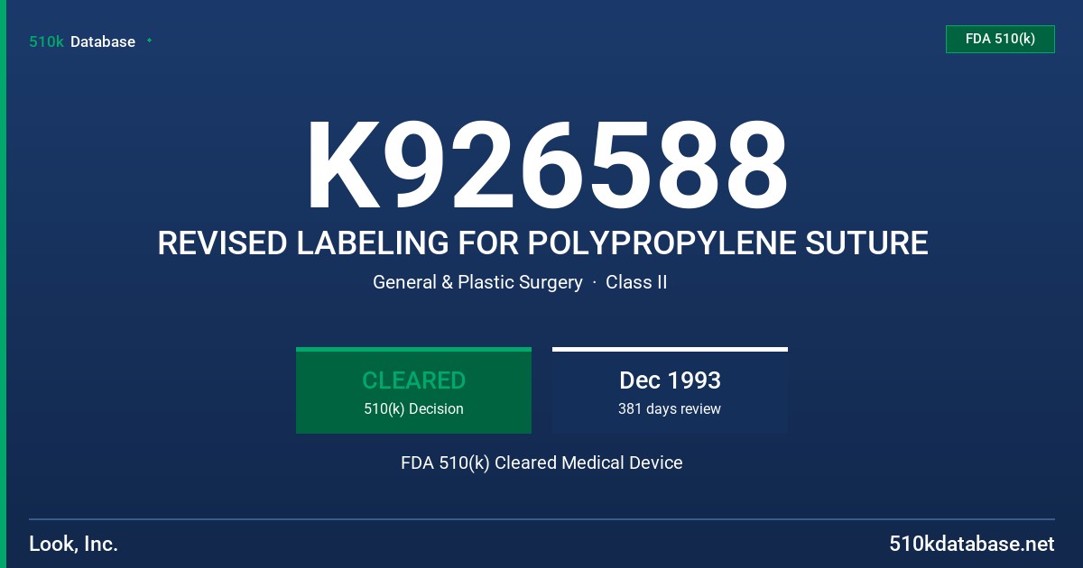 K926588 REVISED LABELING FOR POLYPROPYLENE SUTURE FDA 510(k) Cleared Medical Device