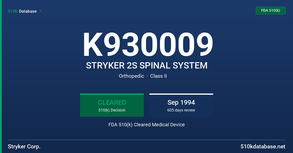 K930009 STRYKER 2S SPINAL SYSTEM FDA 510(k) Cleared Medical Device