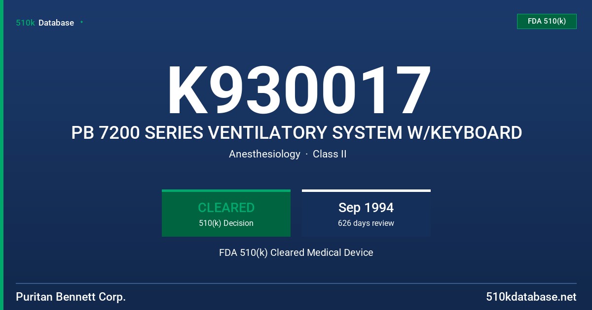 K930017 PB 7200 SERIES VENTILATORY SYSTEM W/KEYBOARD FDA 510(k) Cleared Medical Device