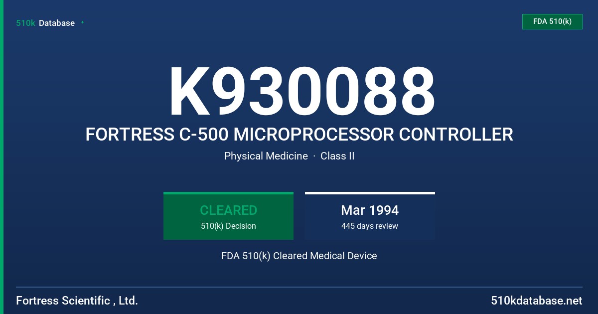 K930088 FORTRESS C-500 MICROPROCESSOR CONTROLLER FDA 510(k) Cleared Medical Device