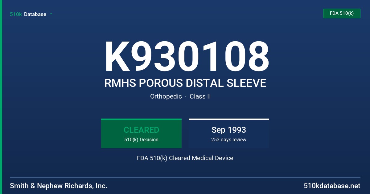 K930108 RMHS POROUS DISTAL SLEEVE FDA 510(k) Cleared Medical Device