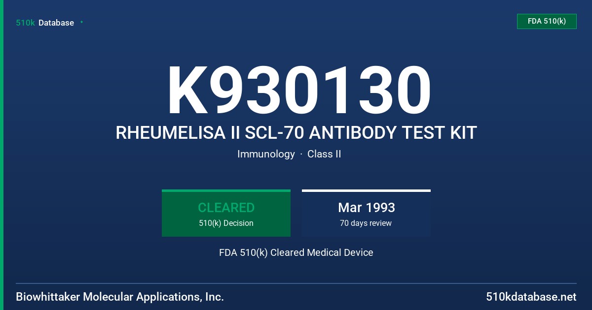 K930130 RHEUMELISA II SCL-70 ANTIBODY TEST KIT FDA 510(k) Cleared Medical Device