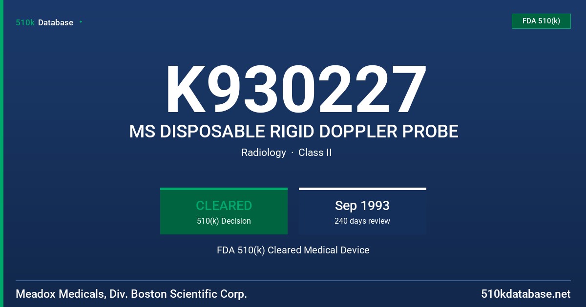 K930227 MS DISPOSABLE RIGID DOPPLER PROBE FDA 510(k) Cleared Medical Device