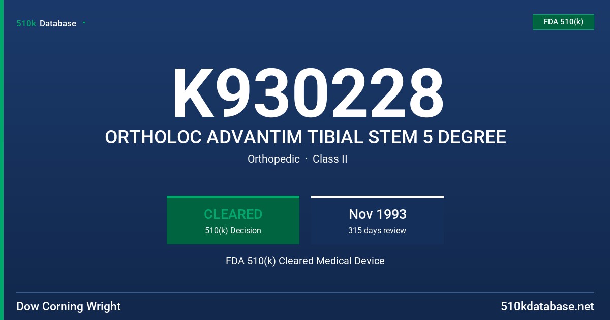 K930228 ORTHOLOC ADVANTIM TIBIAL STEM 5 DEGREE FDA 510(k) Cleared Medical Device