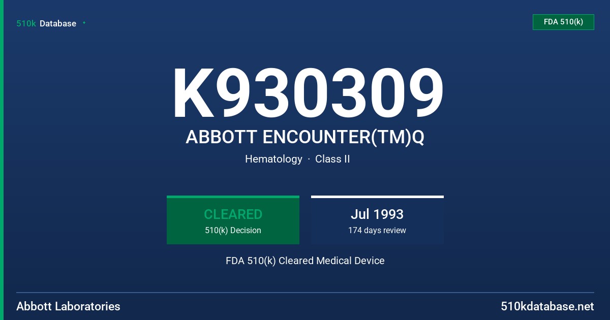 K930309 ABBOTT ENCOUNTER(TM)Q FDA 510(k) Cleared Medical Device
