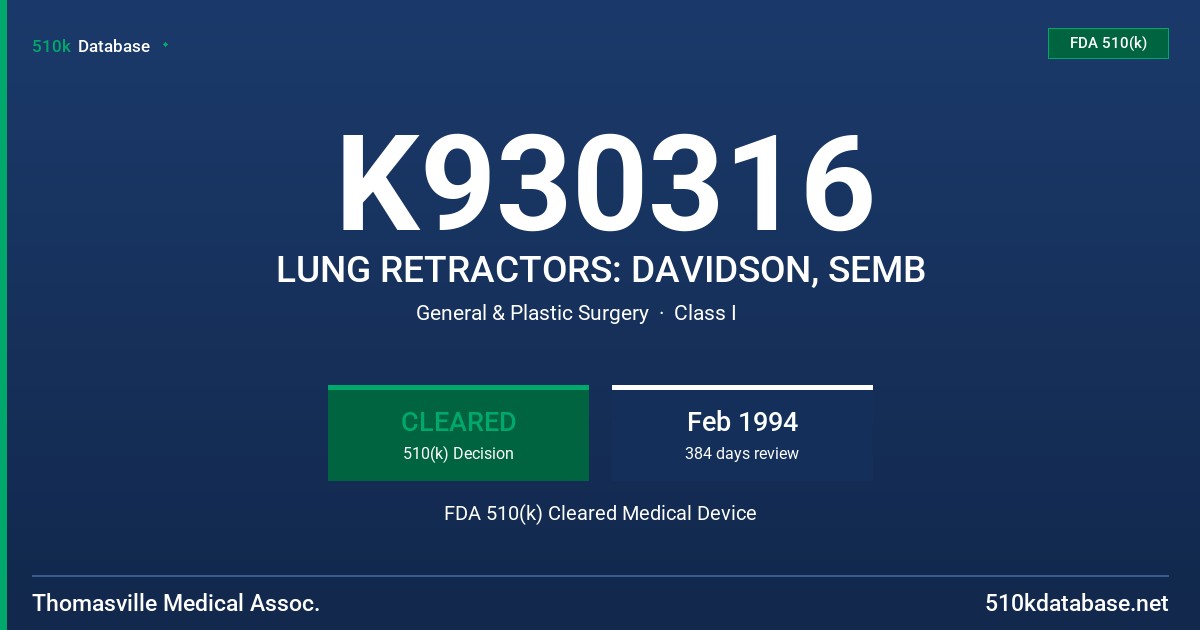 K930316 LUNG RETRACTORS: DAVIDSON, SEMB FDA 510(k) Cleared Medical Device