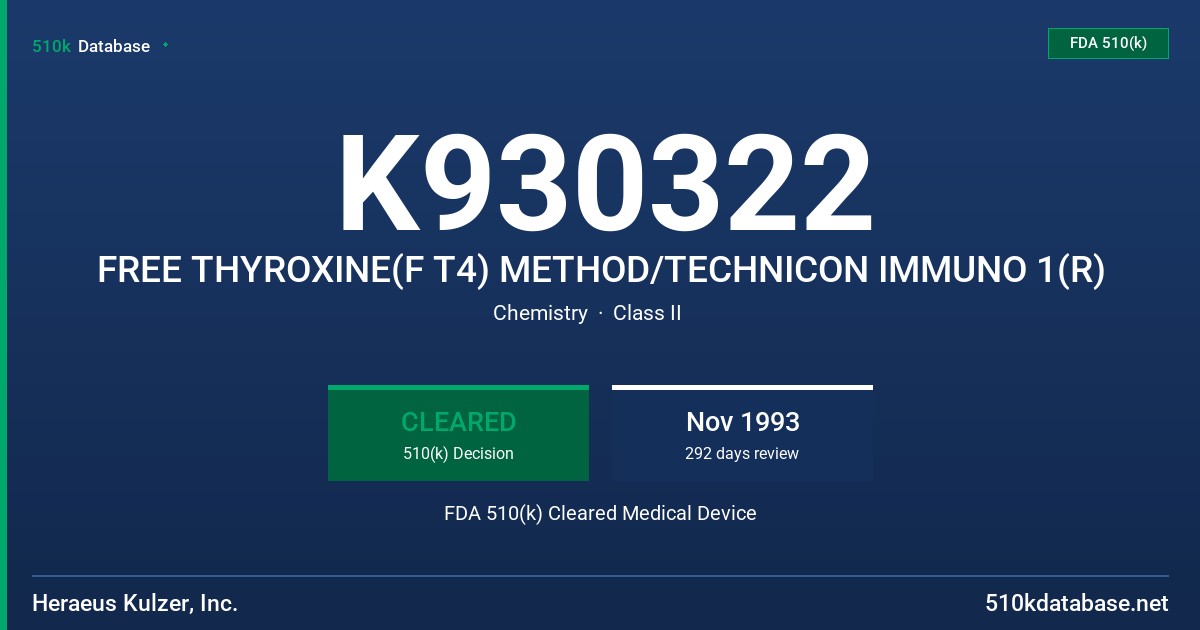 K930322 FREE THYROXINE(F T4) METHOD/TECHNICON IMMUNO 1(R) FDA 510(k) Cleared Medical Device