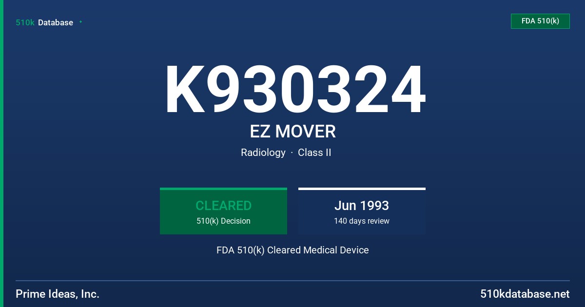 K930324 EZ MOVER FDA 510(k) Cleared Medical Device