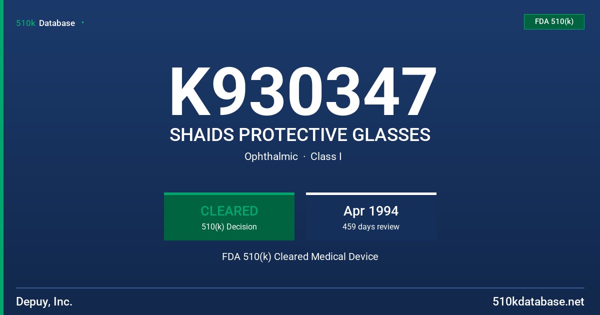 K930347 SHAIDS PROTECTIVE GLASSES FDA 510(k) Cleared Medical Device