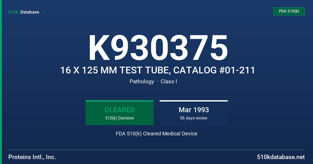 K930375 16 X 125 MM TEST TUBE, CATALOG #01-211 FDA 510(k) Cleared Medical Device