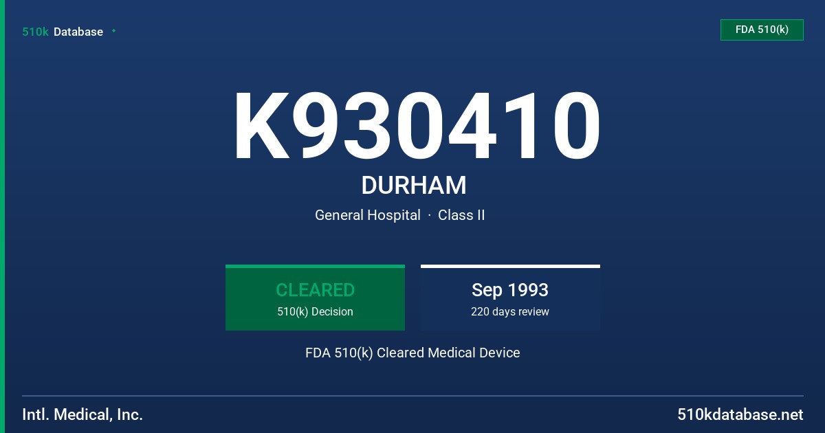 K930410 DURHAM FDA 510(k) Cleared Medical Device