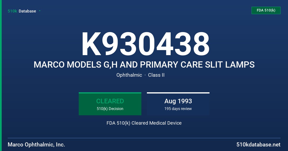 K930438 MARCO MODELS G,H AND PRIMARY CARE SLIT LAMPS FDA 510(k) Cleared Medical Device