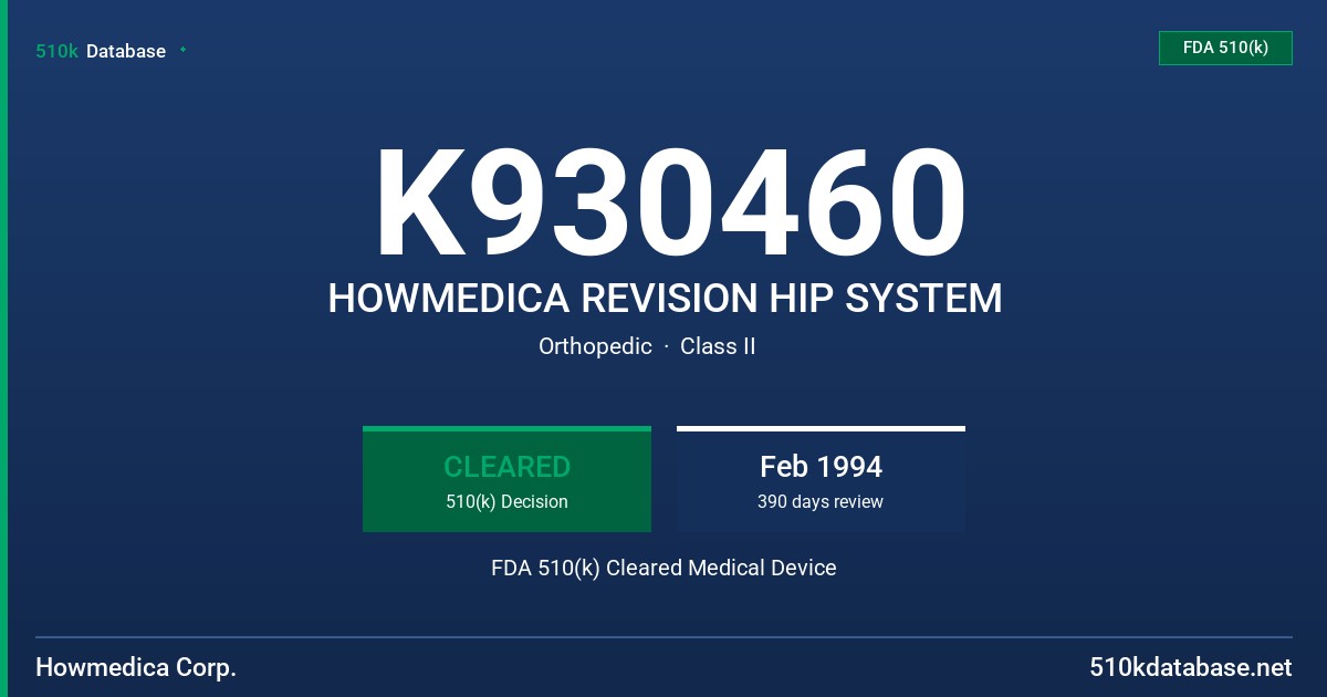 K930460 HOWMEDICA REVISION HIP SYSTEM FDA 510(k) Cleared Medical Device