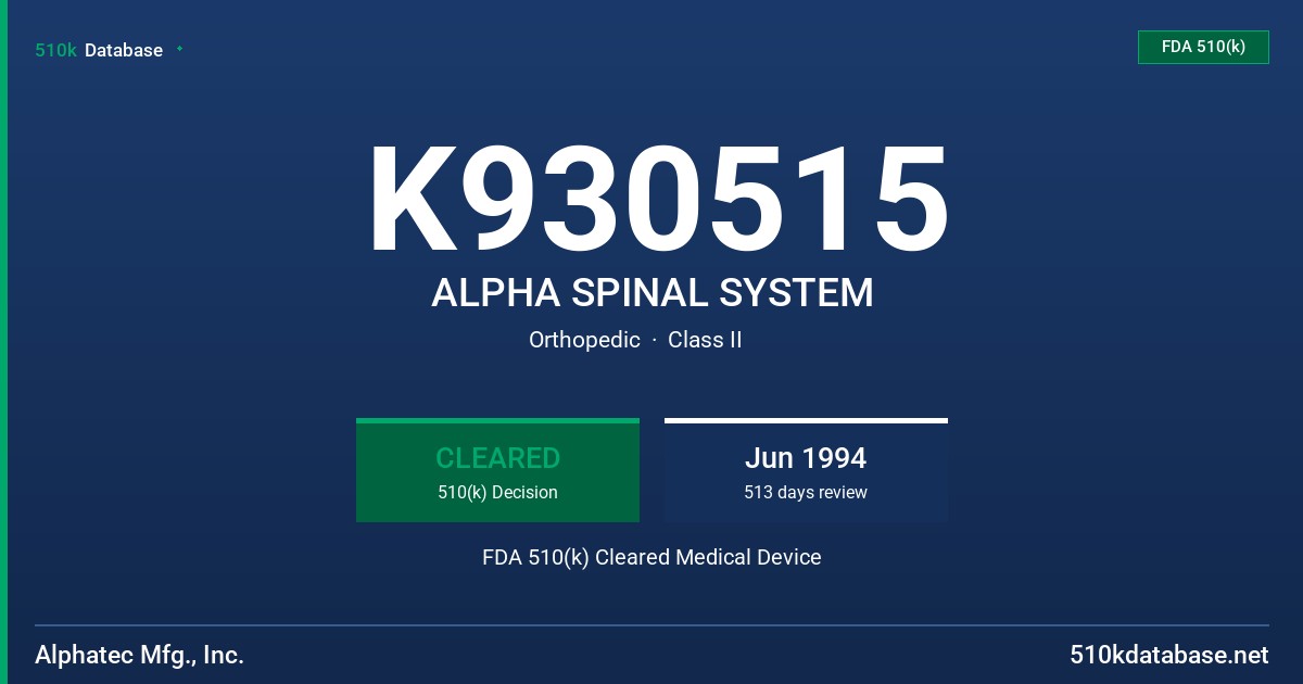 K930515 ALPHA SPINAL SYSTEM FDA 510(k) Cleared Medical Device
