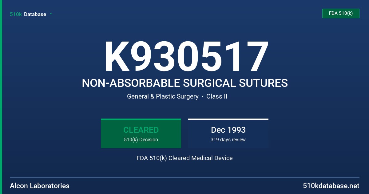 K930517 NON-ABSORBABLE SURGICAL SUTURES FDA 510(k) Cleared Medical Device