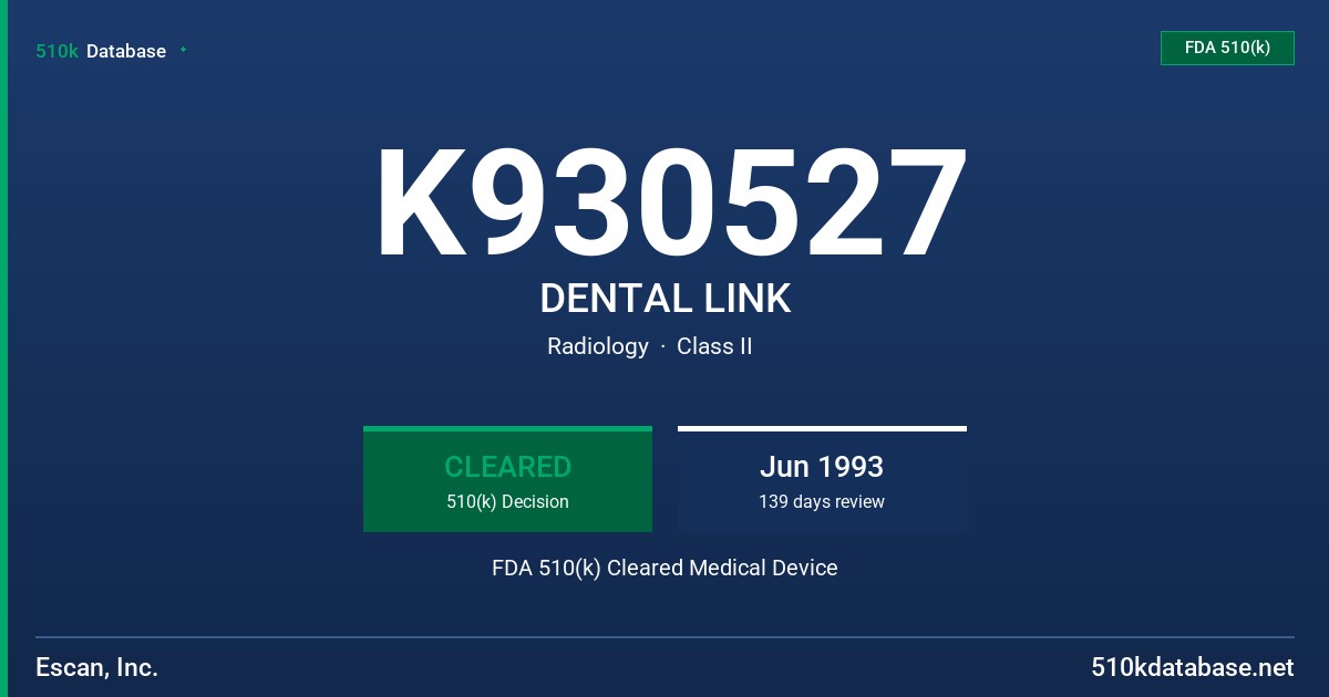 K930527 DENTAL LINK FDA 510(k) Cleared Medical Device