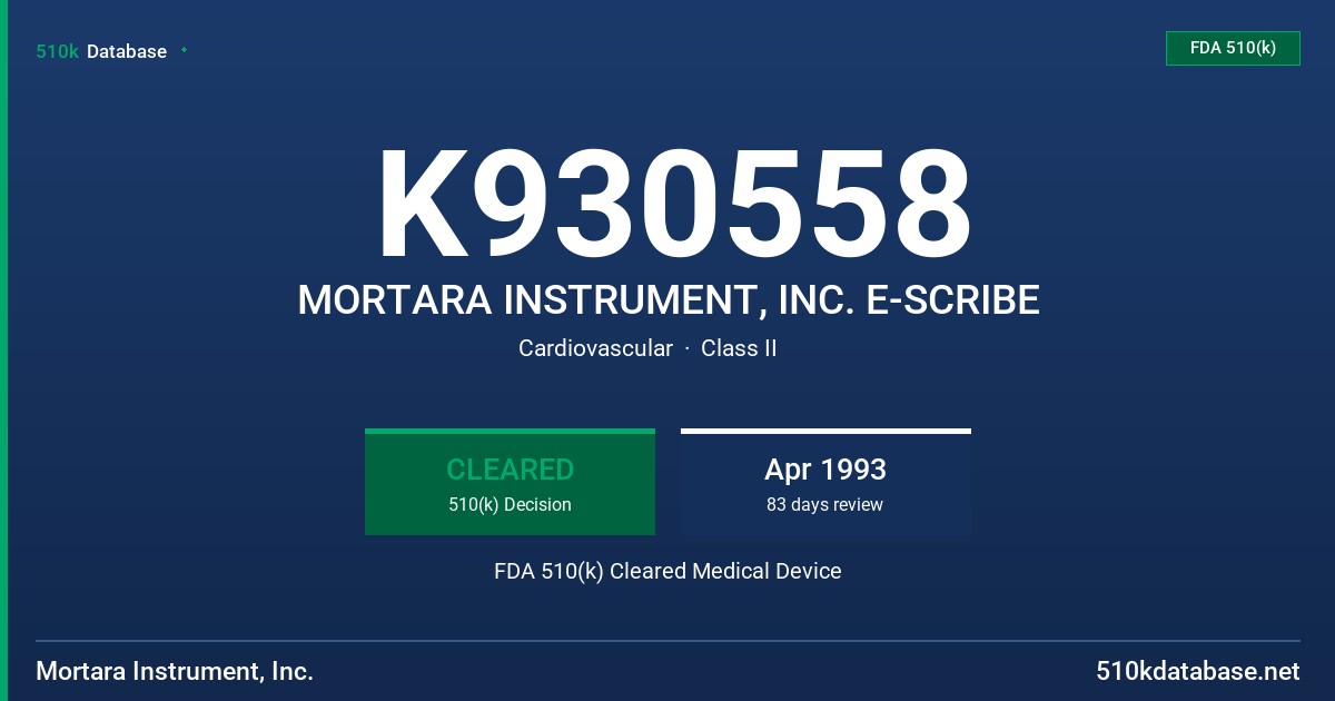 K930558 MORTARA INSTRUMENT, INC. E-SCRIBE FDA 510(k) Cleared Medical Device
