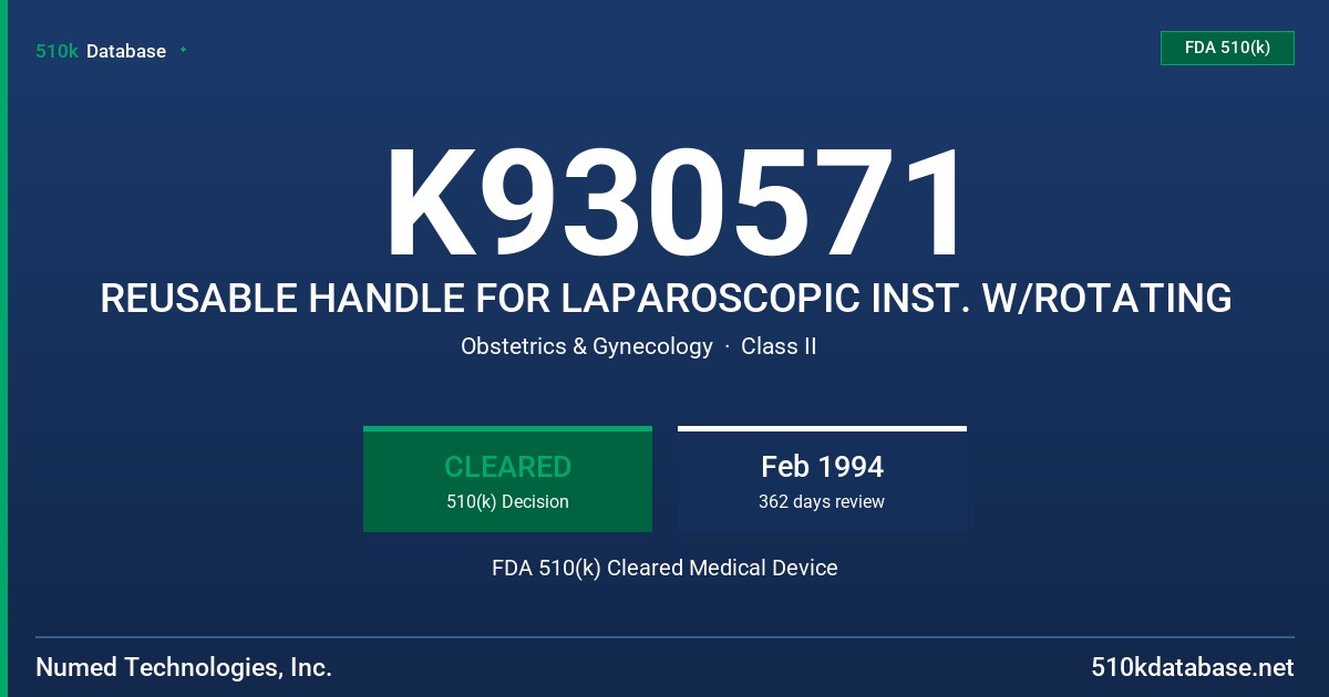 K930571 REUSABLE HANDLE FOR LAPAROSCOPIC INST. W/ROTATING FDA 510(k) Cleared Medical Device