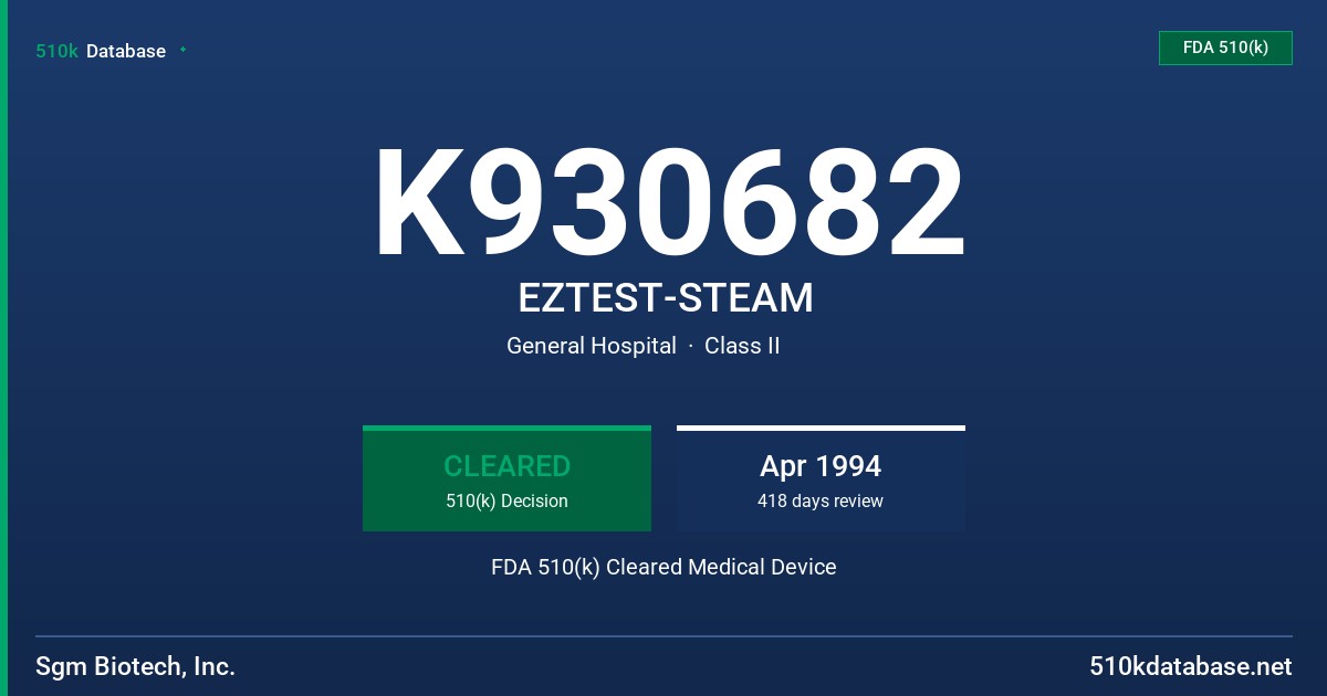 K930682 EZTEST-STEAM FDA 510(k) Cleared Medical Device