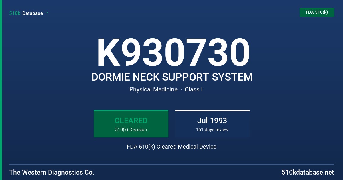 K930730 DORMIE NECK SUPPORT SYSTEM FDA 510(k) Cleared Medical Device