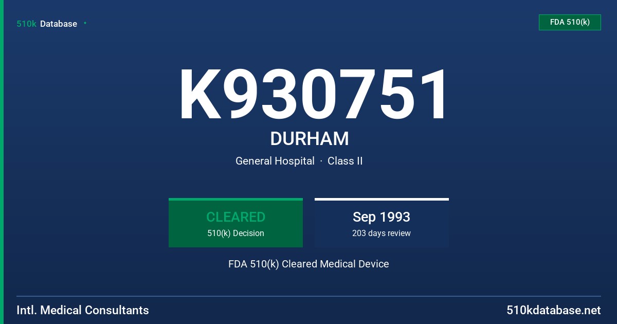K930751 DURHAM FDA 510(k) Cleared Medical Device