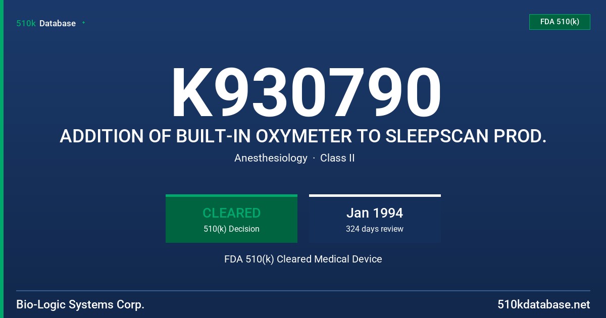K930790 ADDITION OF BUILT-IN OXYMETER TO SLEEPSCAN PROD. FDA 510(k) Cleared Medical Device