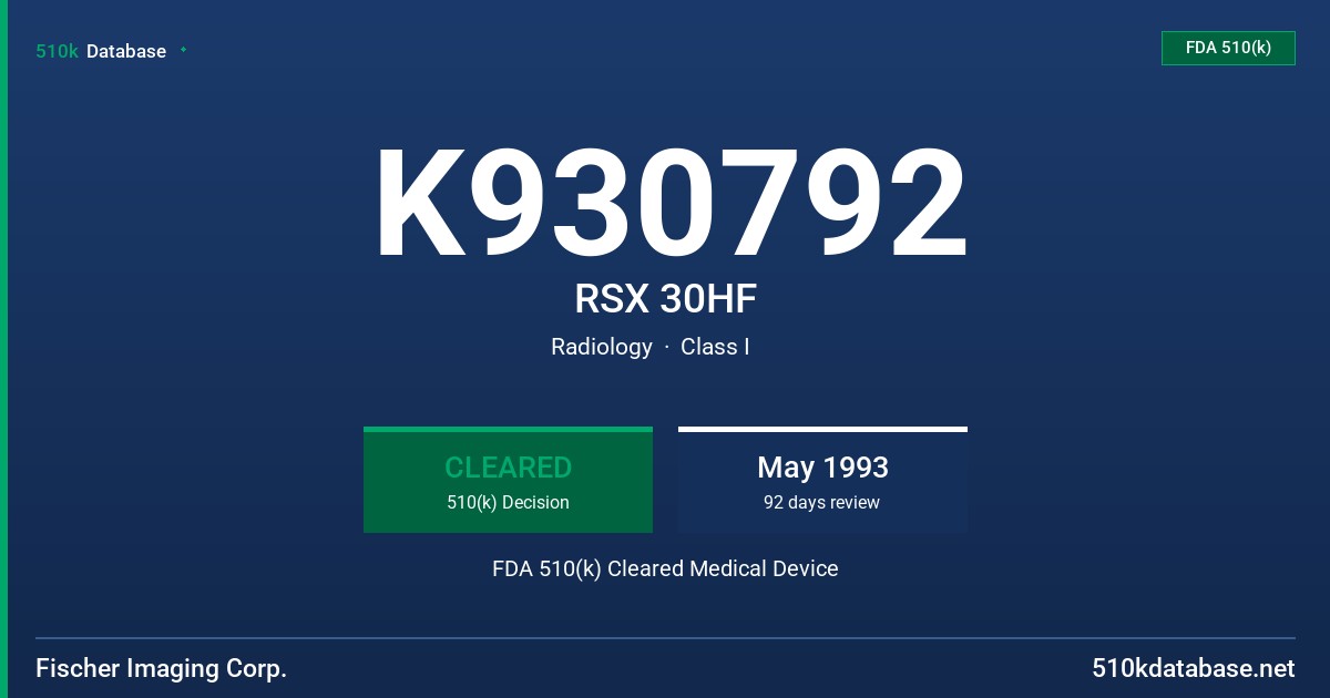 K930792 RSX 30HF FDA 510(k) Cleared Medical Device