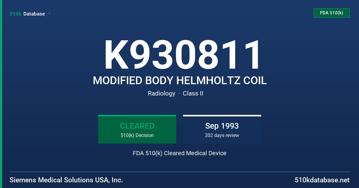 K930811 MODIFIED BODY HELMHOLTZ COIL FDA 510(k) Cleared Medical Device