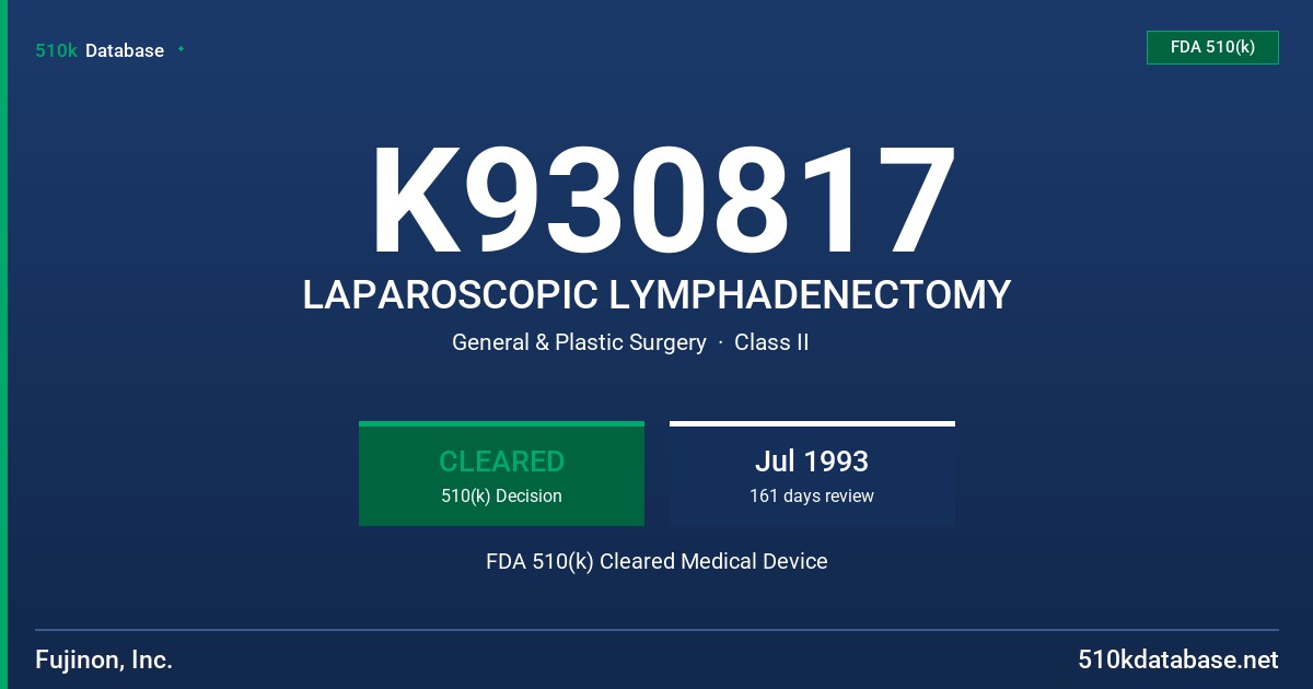K930817 LAPAROSCOPIC LYMPHADENECTOMY FDA 510(k) Cleared Medical Device