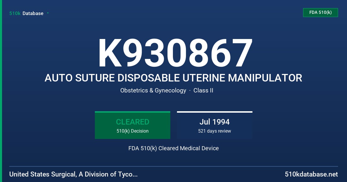 K930867 AUTO SUTURE DISPOSABLE UTERINE MANIPULATOR FDA 510(k) Cleared Medical Device