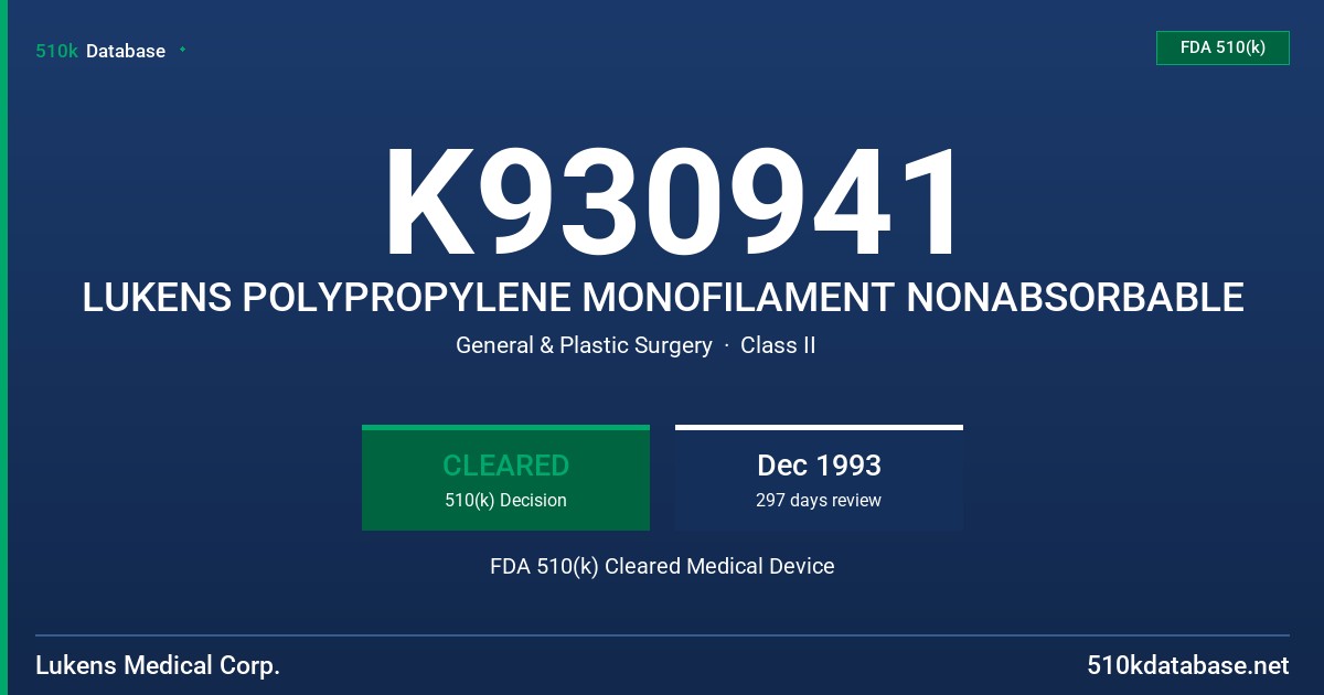 K930941 LUKENS POLYPROPYLENE MONOFILAMENT NONABSORBABLE FDA 510(k) Cleared Medical Device