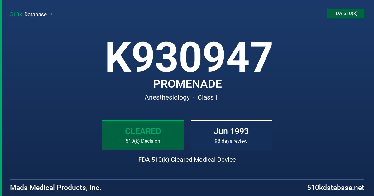 K930947 PROMENADE FDA 510(k) Cleared Medical Device