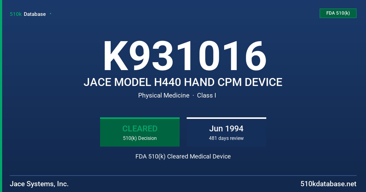 K931016 JACE MODEL H440 HAND CPM DEVICE FDA 510(k) Cleared Medical Device