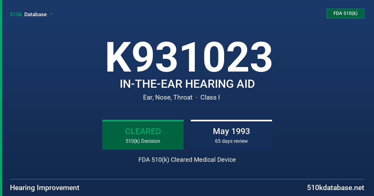 K931023 IN-THE-EAR HEARING AID FDA 510(k) Cleared Medical Device