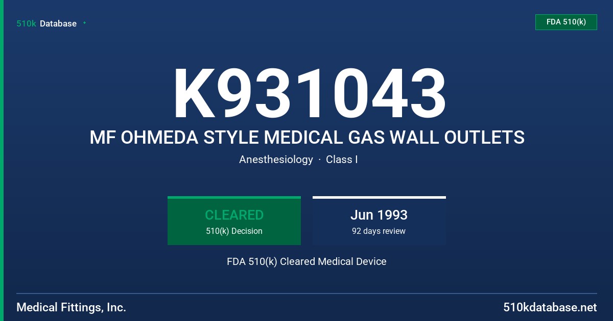 K931043 MF OHMEDA STYLE MEDICAL GAS WALL OUTLETS FDA 510(k) Cleared Medical Device