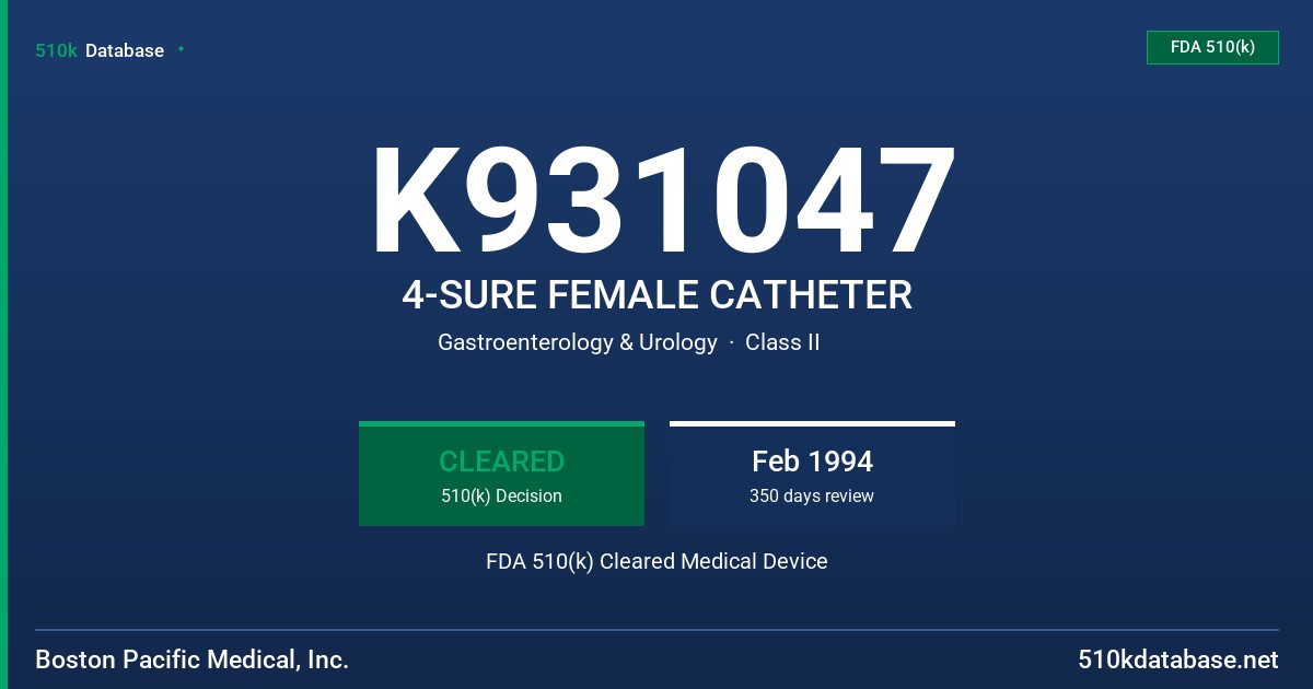 K931047 4-SURE FEMALE CATHETER FDA 510(k) Cleared Medical Device