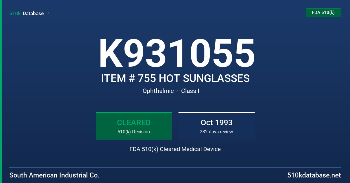 K931055 ITEM # 755 HOT SUNGLASSES FDA 510(k) Cleared Medical Device