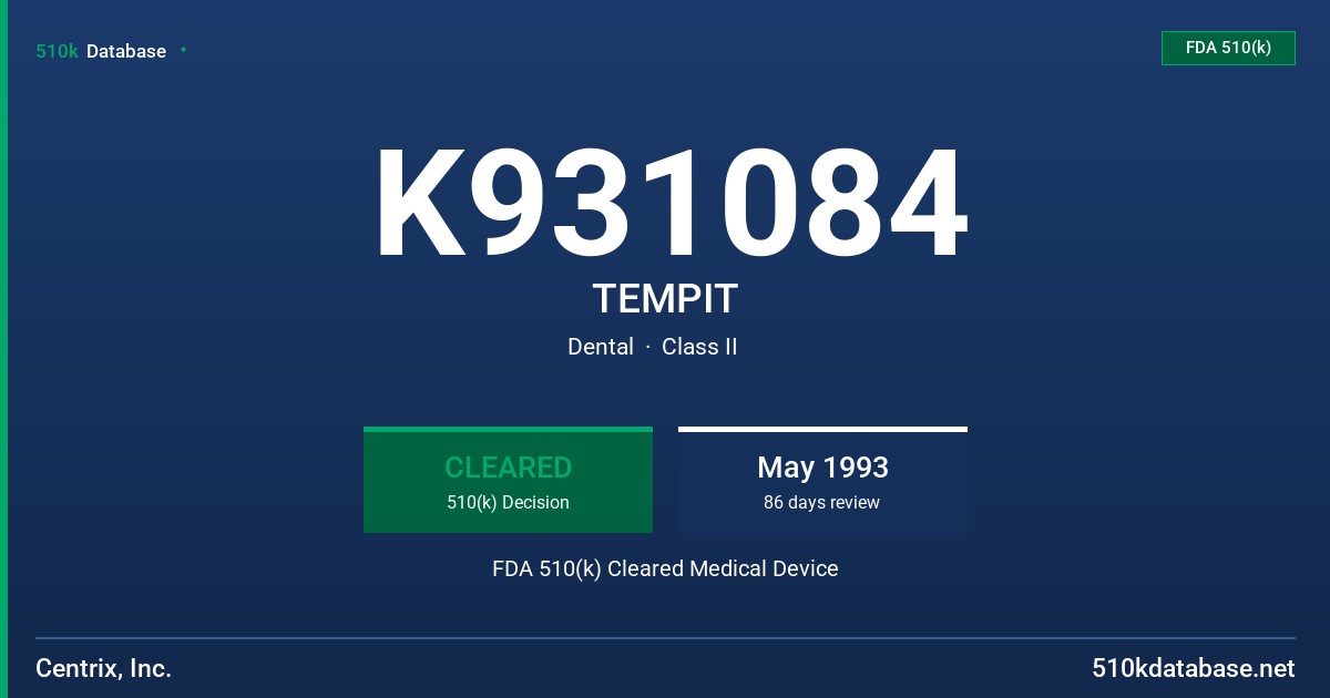K931084 TEMPIT FDA 510(k) Cleared Medical Device
