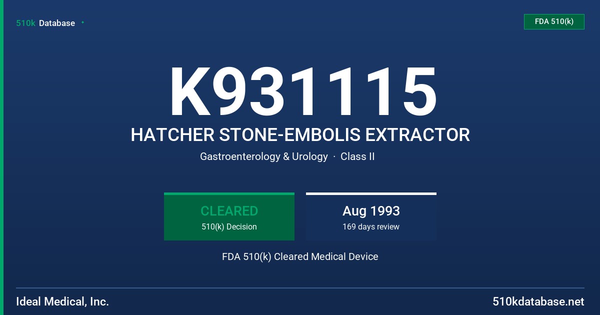 K931115 HATCHER STONE-EMBOLIS EXTRACTOR FDA 510(k) Cleared Medical Device