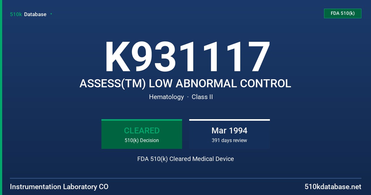K931117 ASSESS(TM) LOW ABNORMAL CONTROL FDA 510(k) Cleared Medical Device