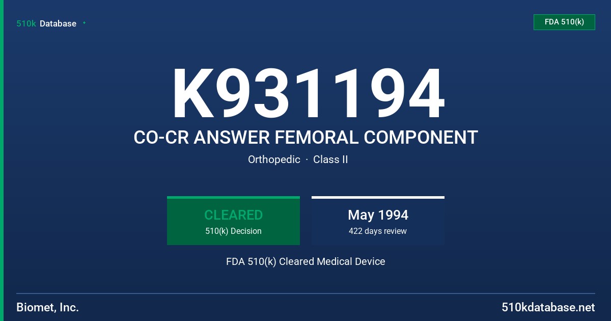 K931194 CO-CR ANSWER FEMORAL COMPONENT FDA 510(k) Cleared Medical Device