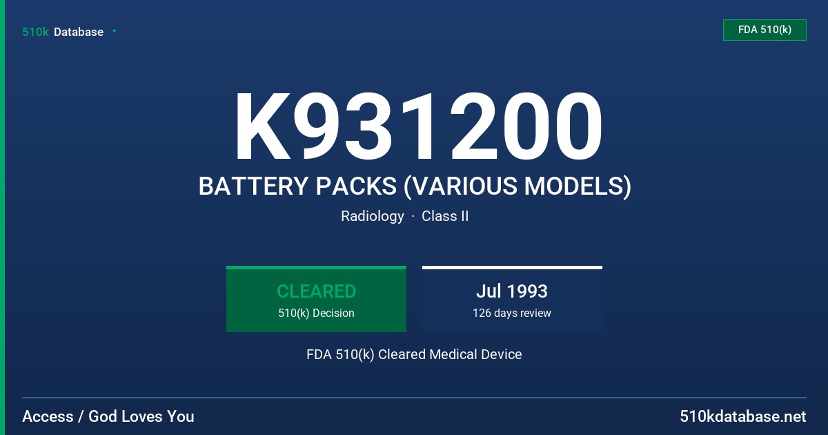 K931200 BATTERY PACKS (VARIOUS MODELS) FDA 510(k) Cleared Medical Device